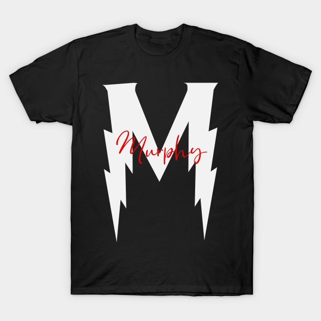 Murphy Family Name, Murphy Surname, Murphy First Name, Murphy Last Name T-Shirt by sketchraging